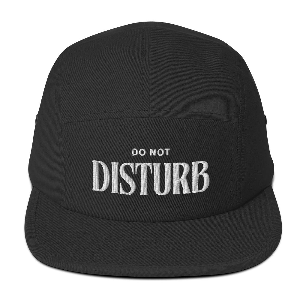 DO NOT DISTURB: 5 Panel Hat